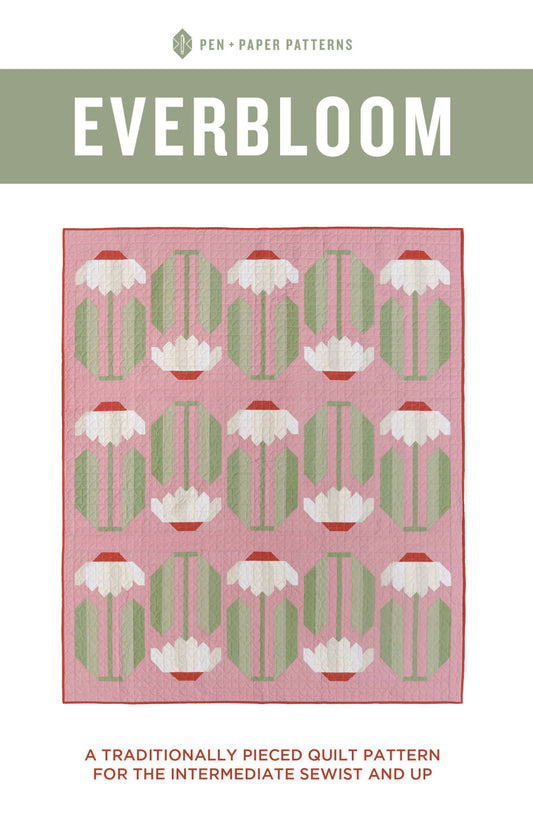 Everbloom Quilt Pattern by Pen + Paper